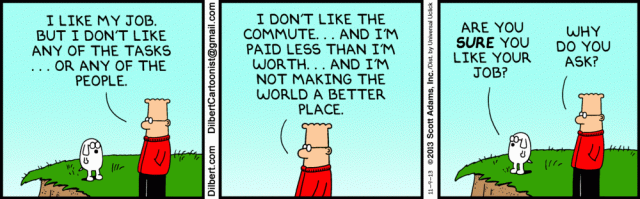 Dilbert - I like my job